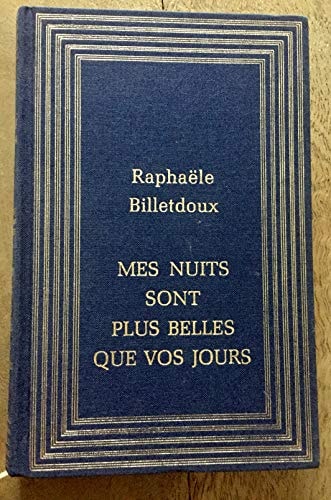 Mes nuits sont plus belles que vos jours