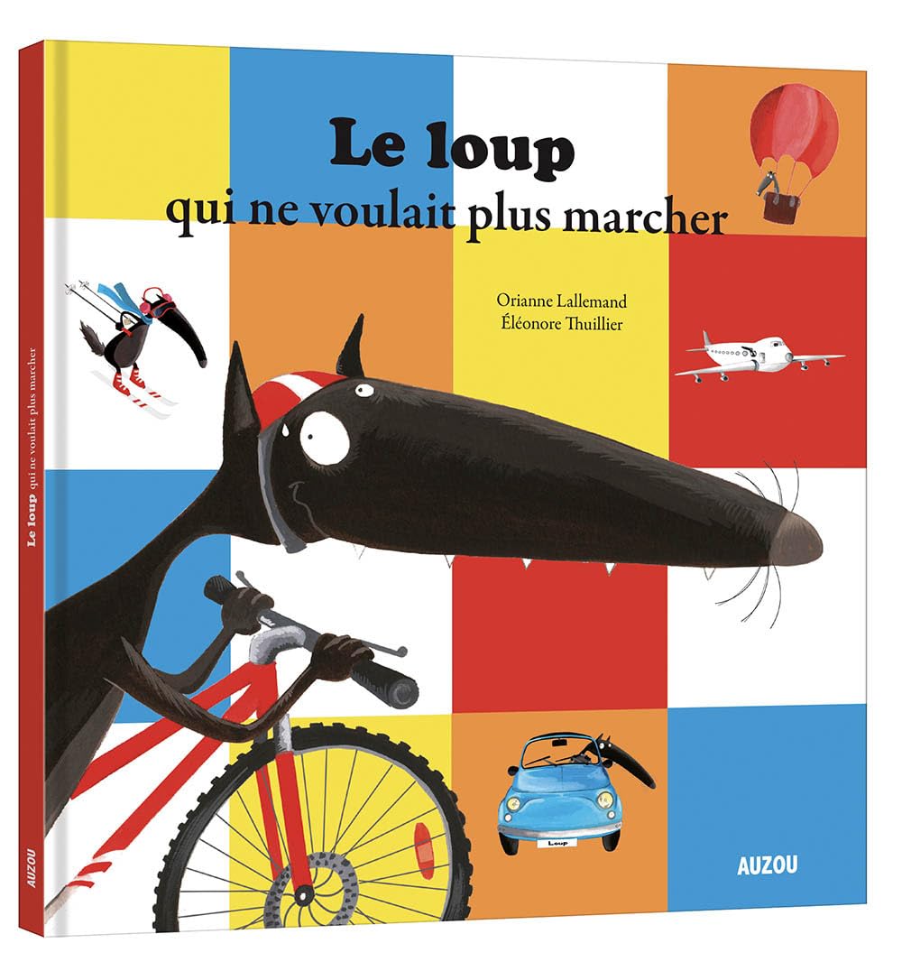 Le Loup Qui Ne Voulait plus Marcher