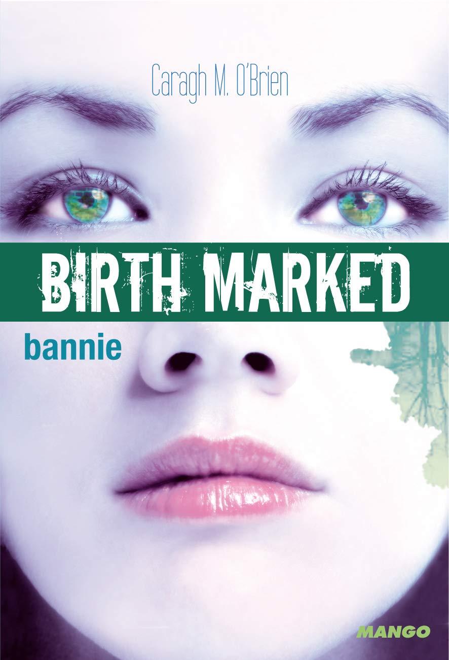 Birth Marked, Tome 2 : Bannie