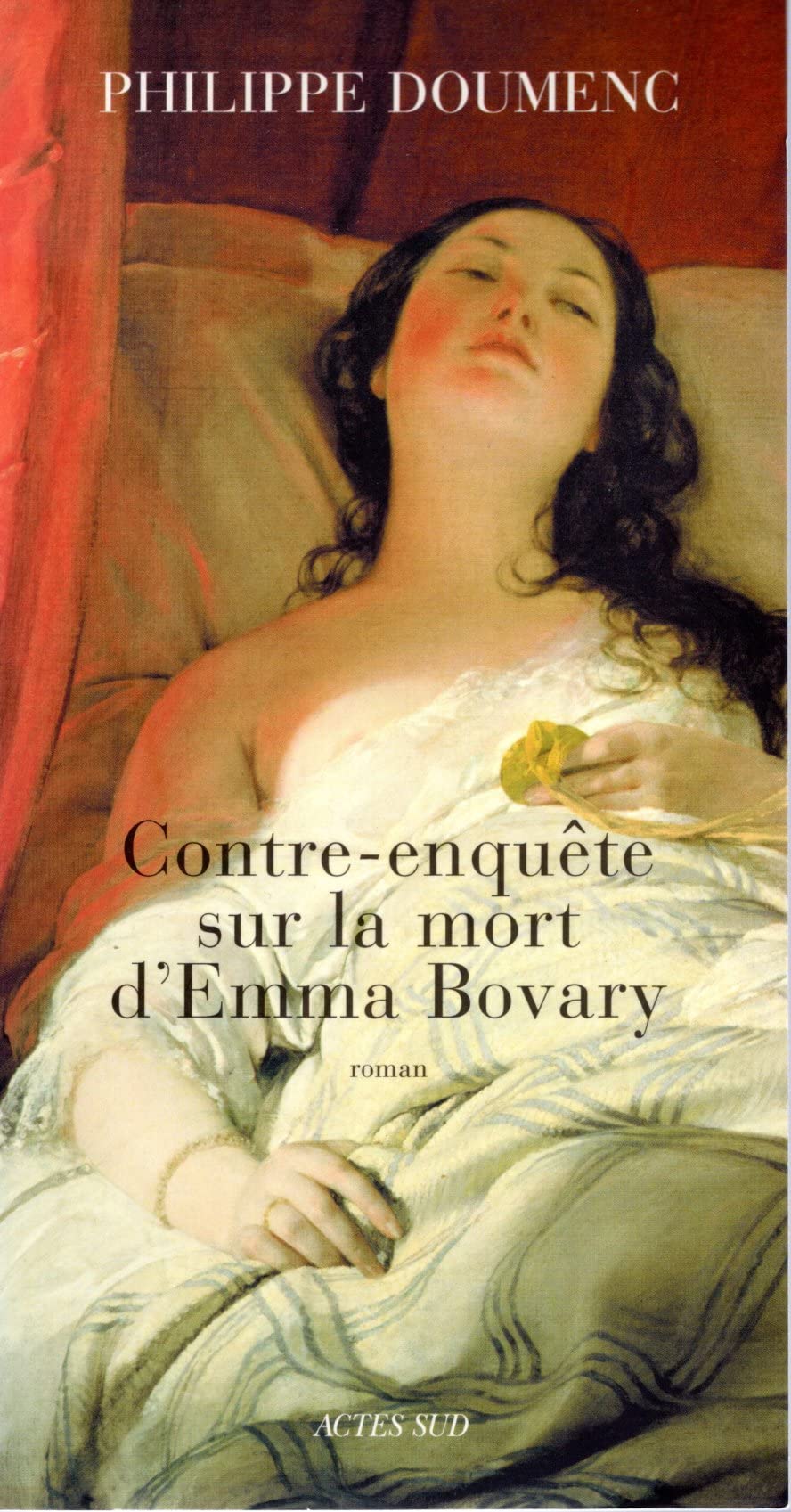 Contre-enquête Sur la Mort D'emma Bovary