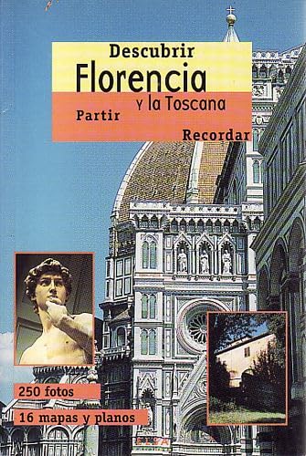 Descubrir Florencia y la Toscana