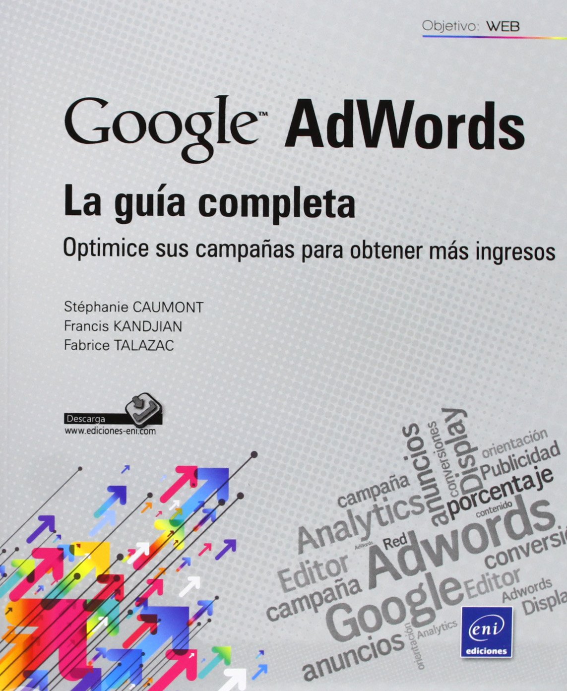 Google AdWords: La guía completa