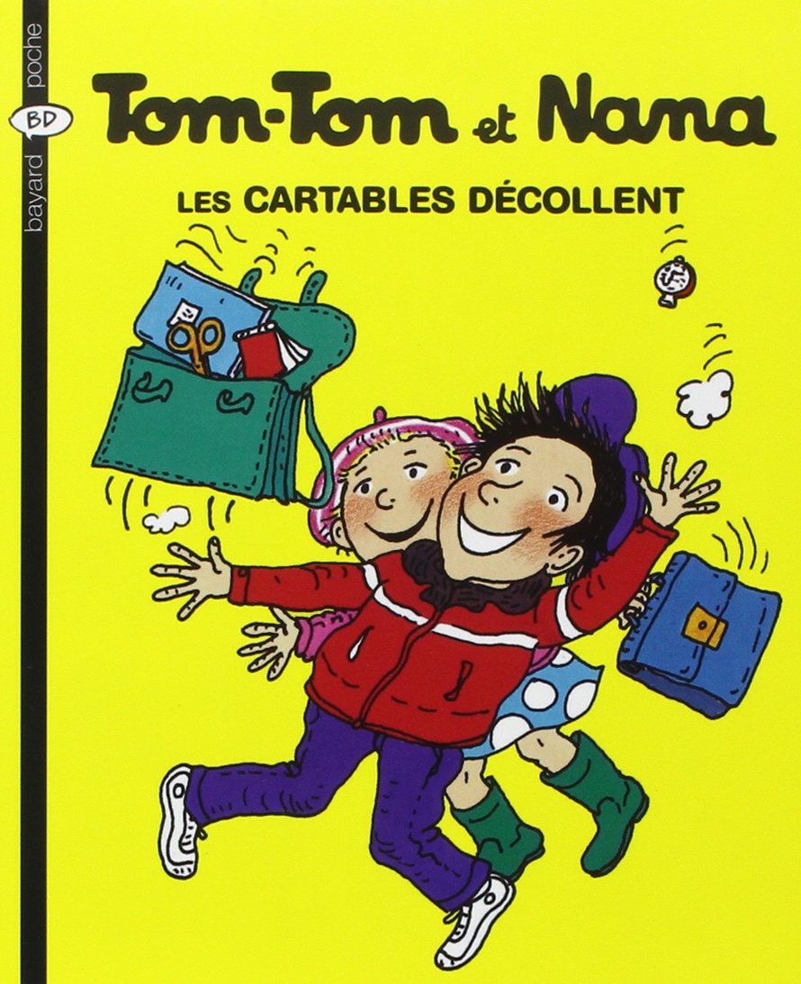 Tom Tom Et Nana: Les Cartables Decollent