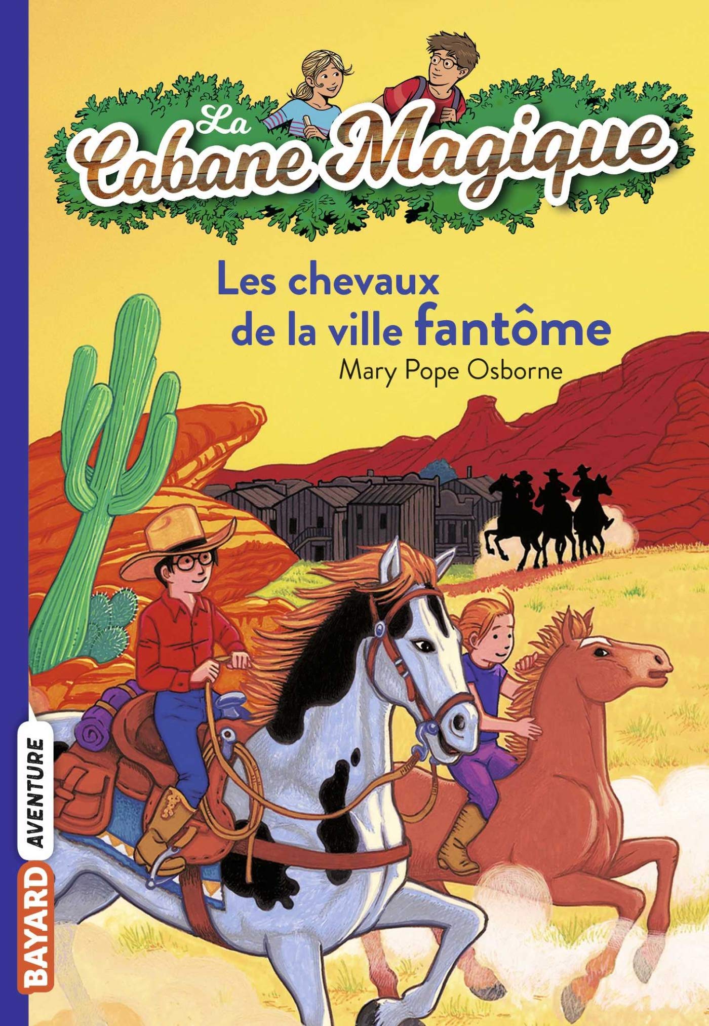 La Cabane Magique: Les Chevaux de la Ville Fantome