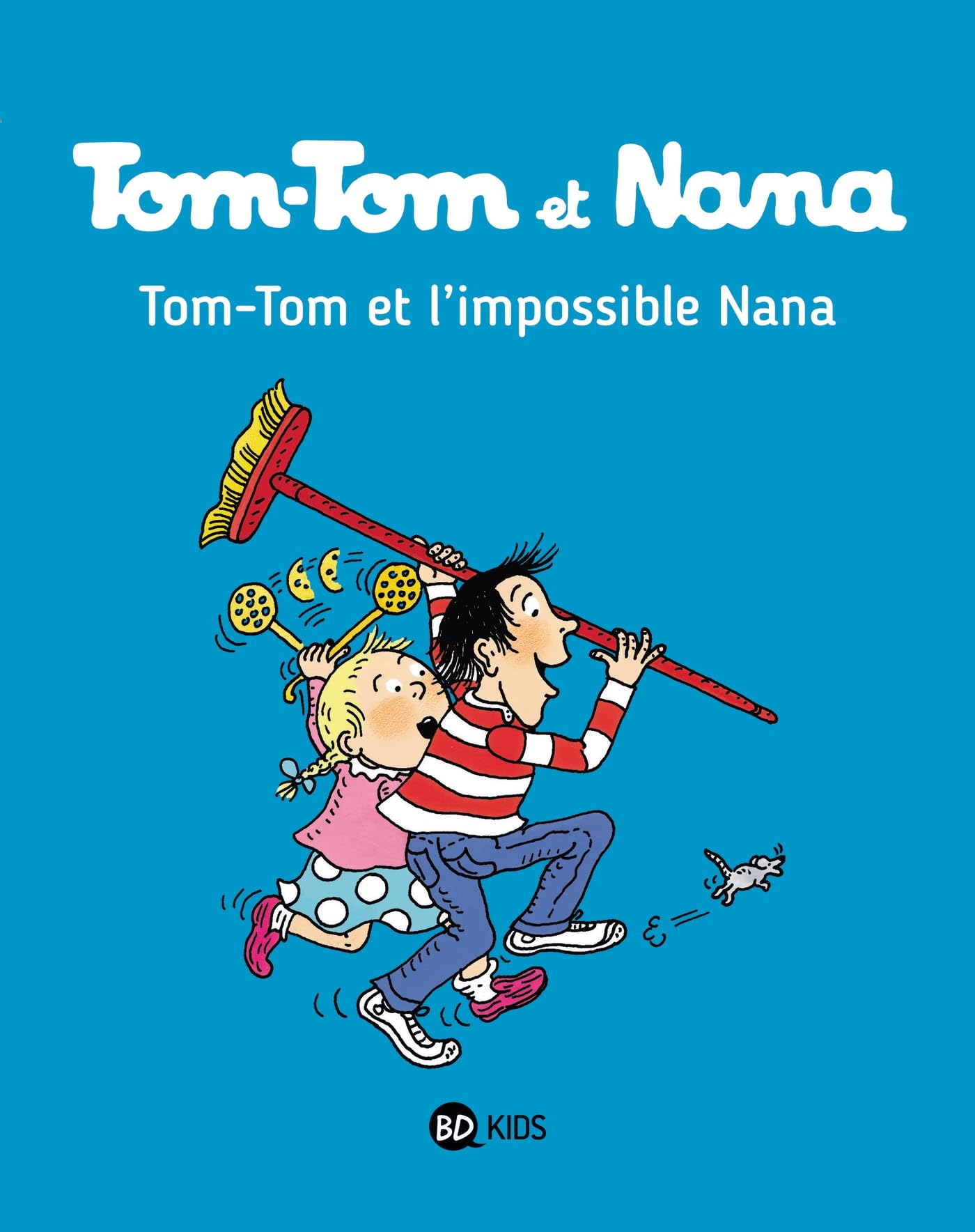 Tom Tom Et Nana: Tom-tom Et L'impossible Nana