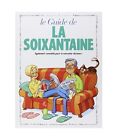 Le Guide de la Soixantaine