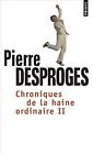 Chroniques de la Haine Ordinaire : Tome 2