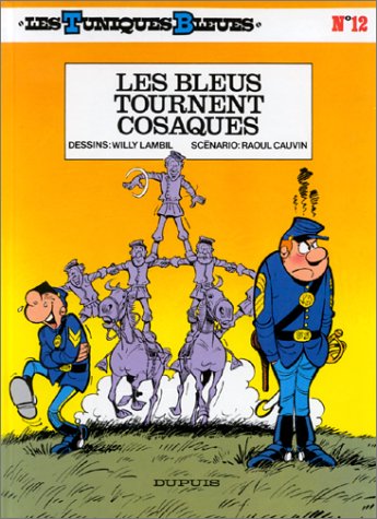 Les Tuniques bleues, tome 12 : Les bleus tournent cosaques