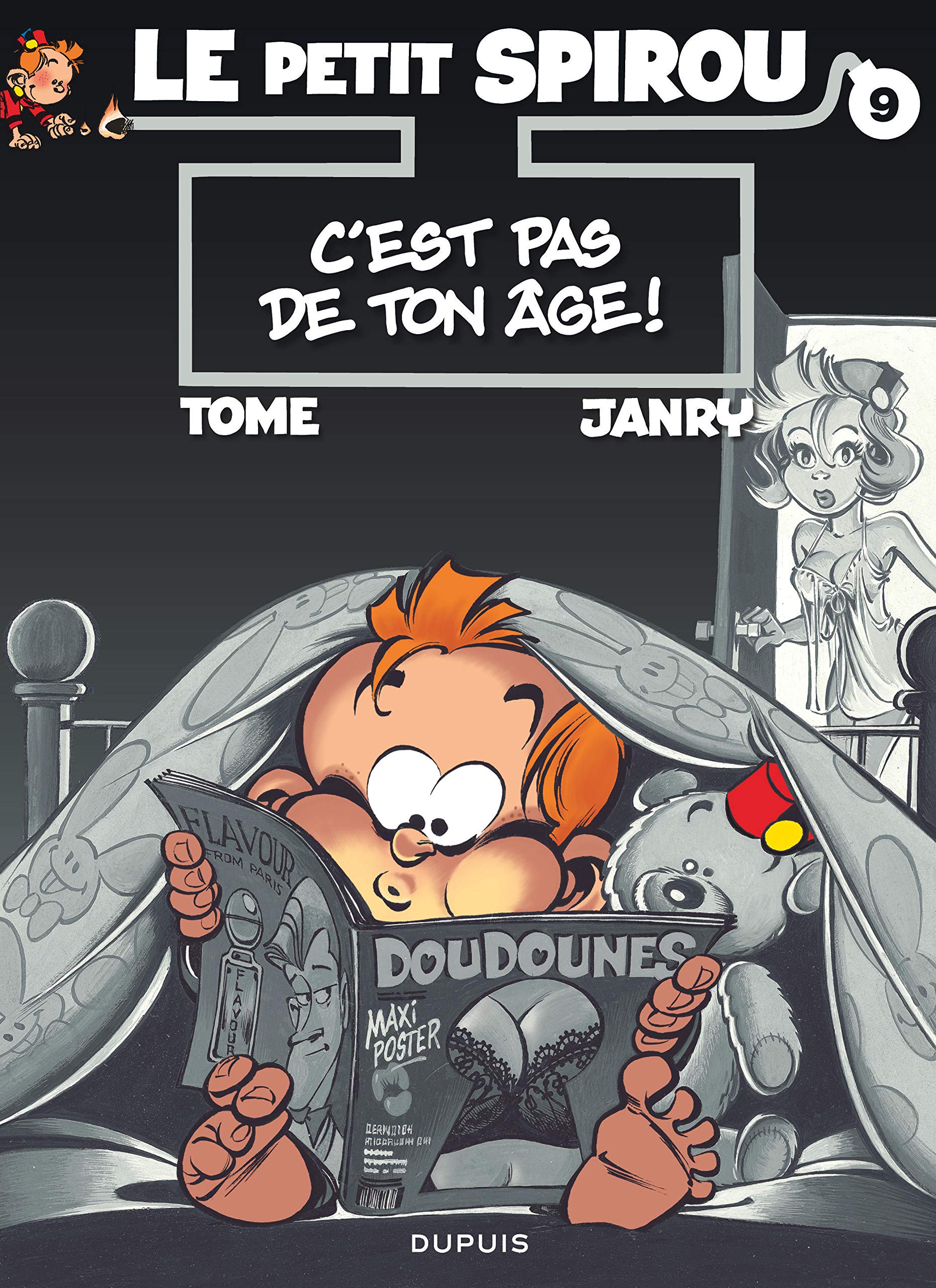 Le Petit Spirou - Tome 9 - C'est Pas de Ton Ã¢ge !