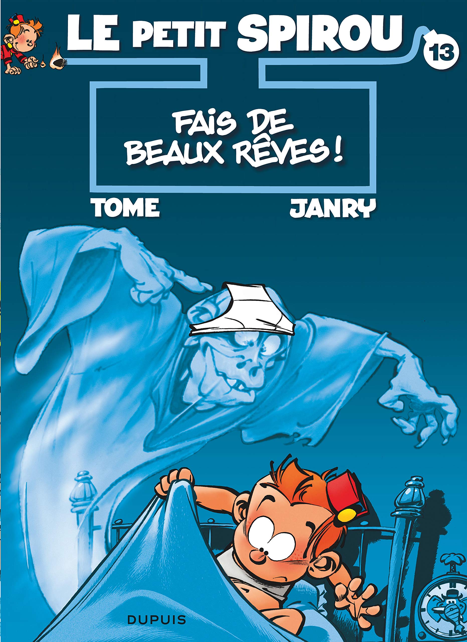 Le Petit Spirou Tome 13 : Fais de Beaux Rêves !