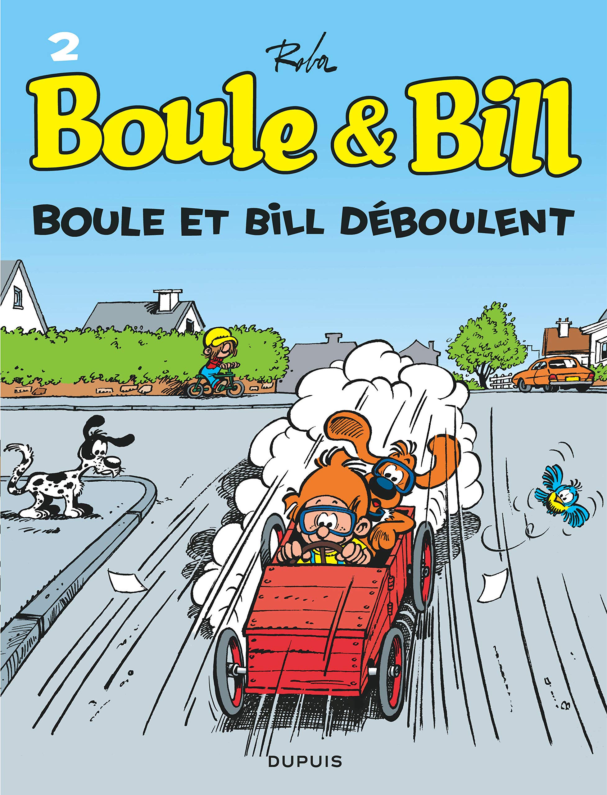 Boule & Bill. 2. Boule Et Bill Déboulent