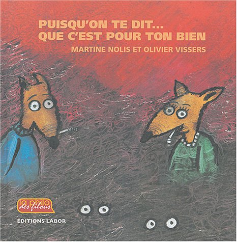 Puisqu'on te dit... que c'est pour ton bien !