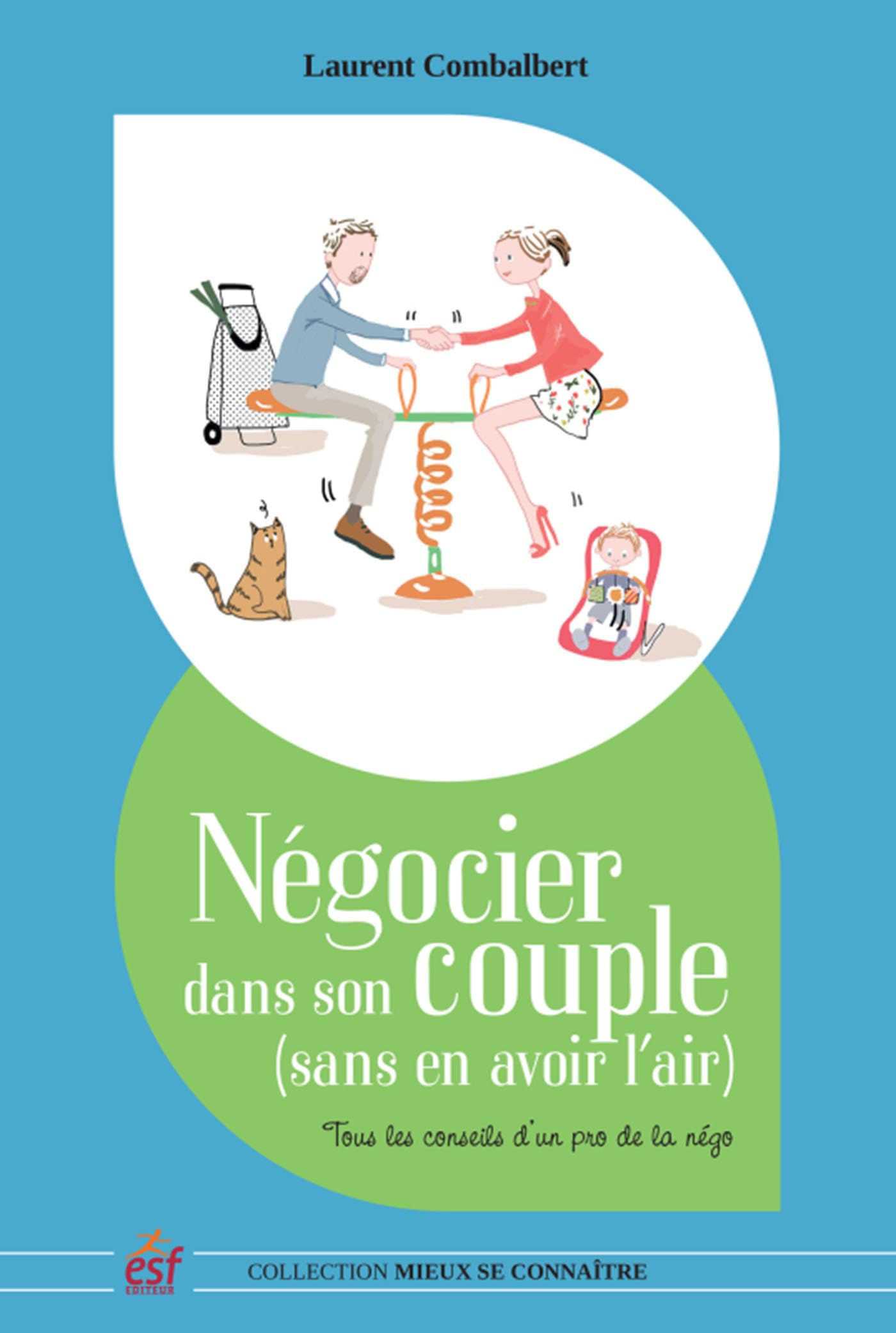 Négocier Dans Son Couple : Tous Les Conseils D'un Pro de la Négo