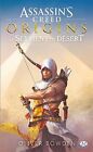 Assassin's Creed T.9 : Origins ; Le Serment Du Désert