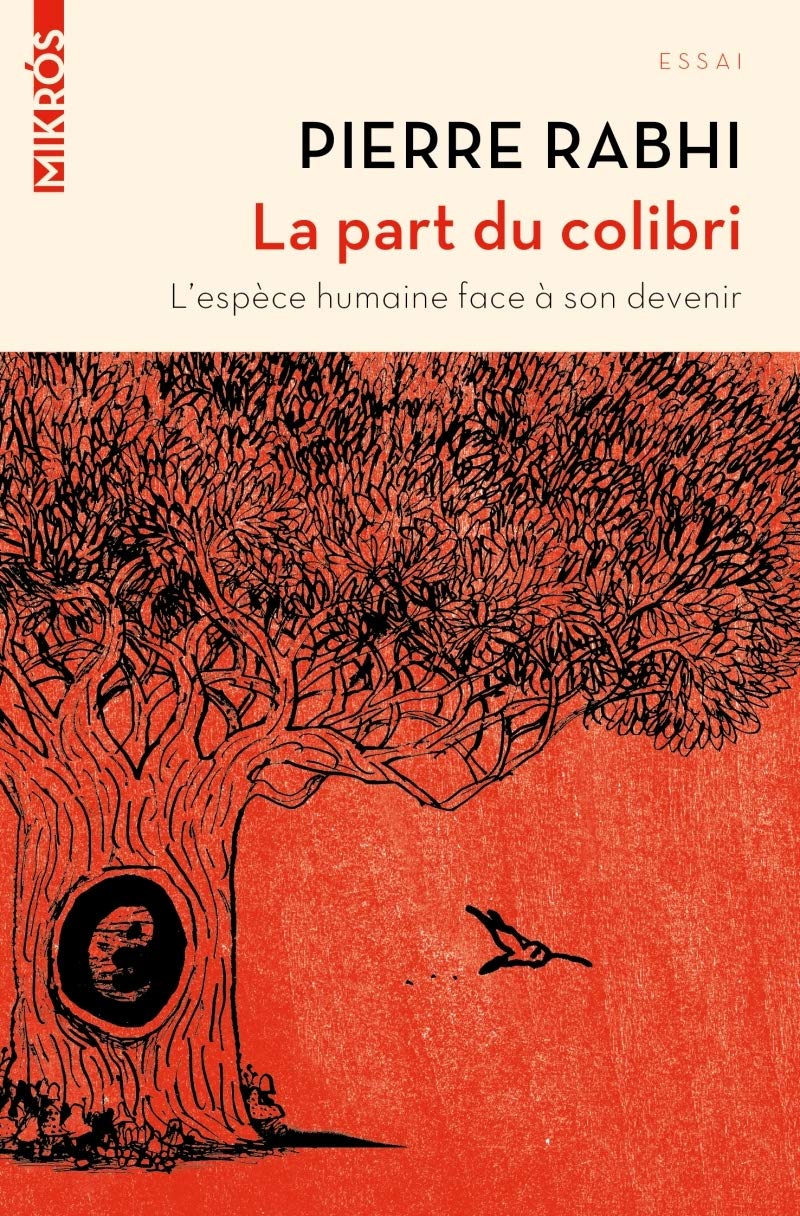 La Part Du Colibri : L'espèce Humaine Face À Son Devenir