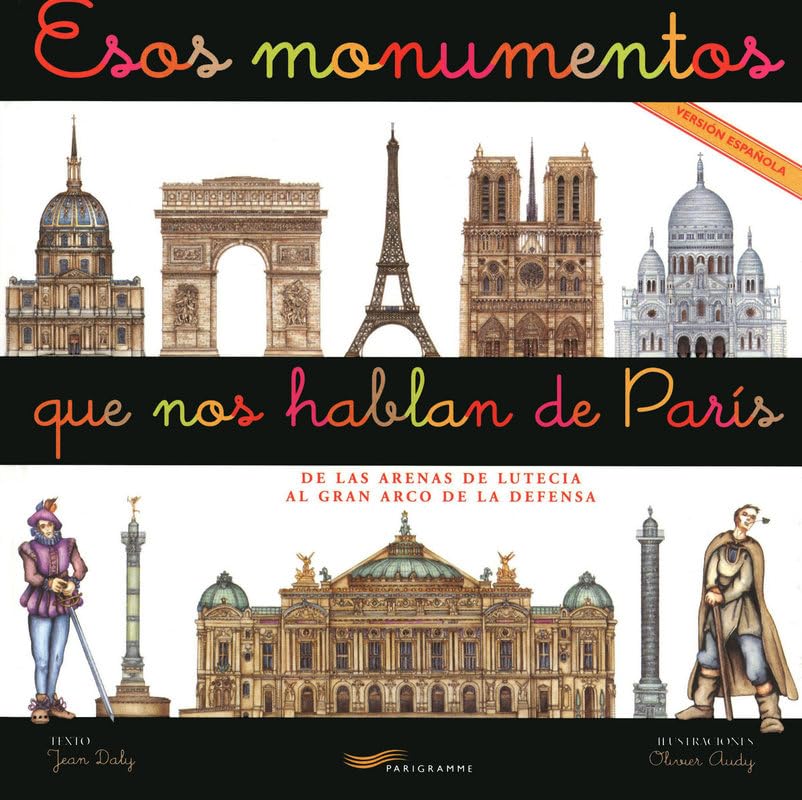 Ces Monuments Qui Racontent Paris -espagnol-