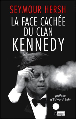 La Face Cachée Du Clan Kennedy