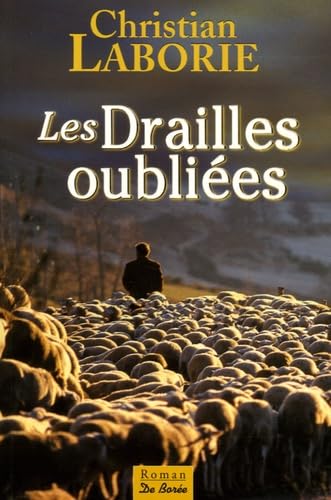 L'appel Des Drailles, Tome 2 : Les Drailles Oubliées