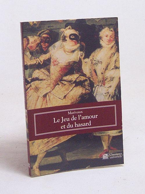 Le Jeu de L'amour Et Du Hasard