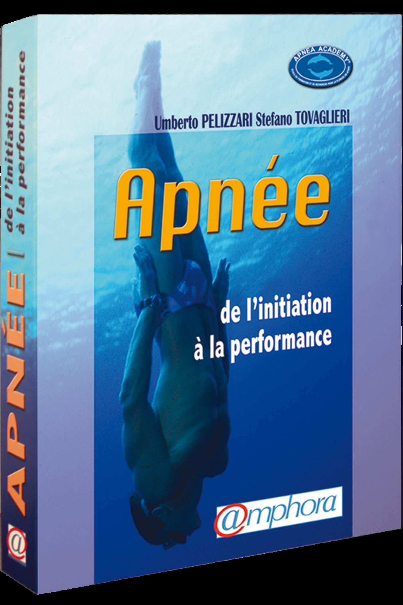 Apnée : de L'initiation À la Performance