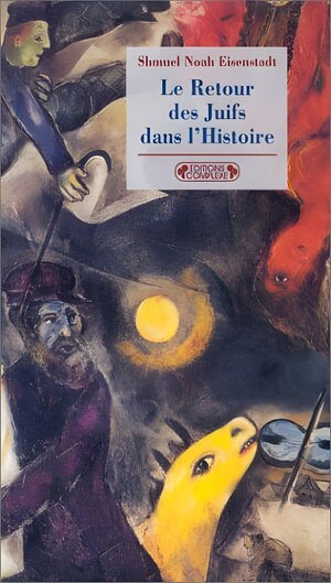 Le Retour des Juifs dans l'histoire