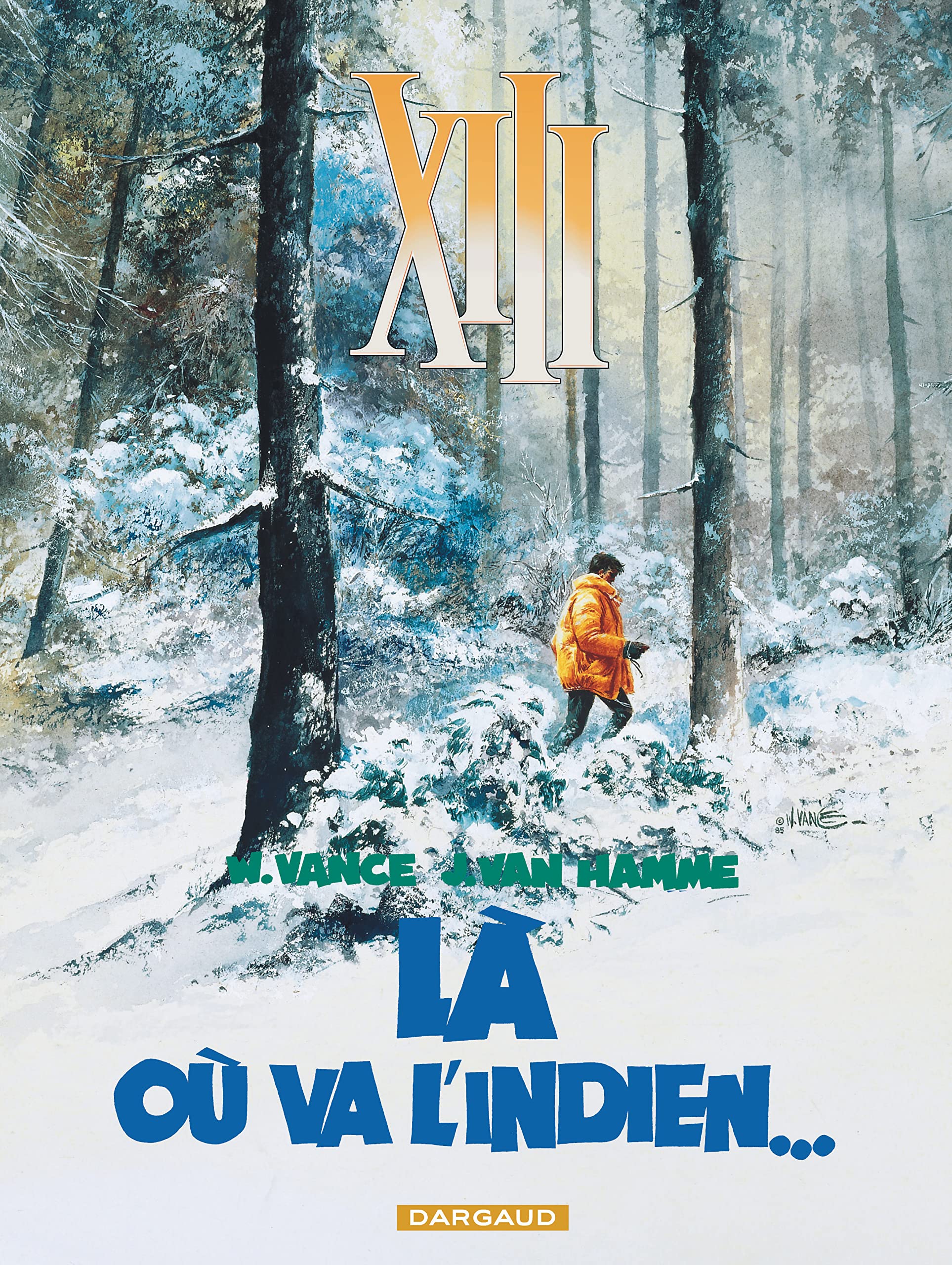 Xiii: la Ou Va L'indien: Tome 2