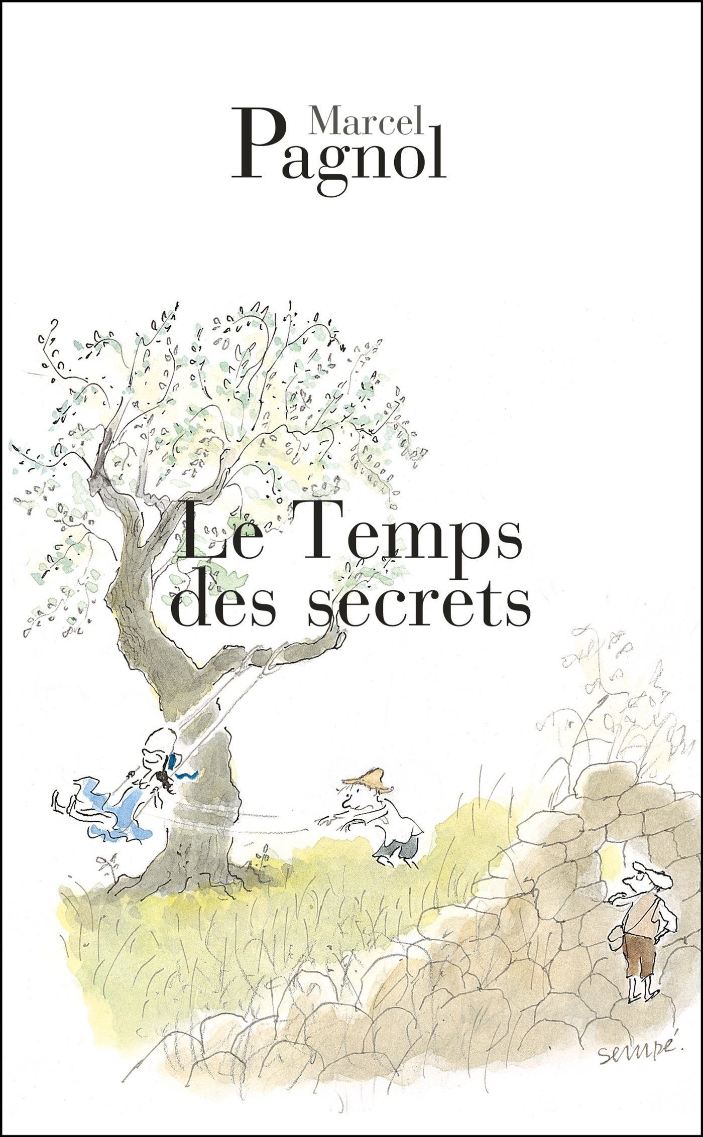 Le Temps Des Secrets - Marcel Pagnol