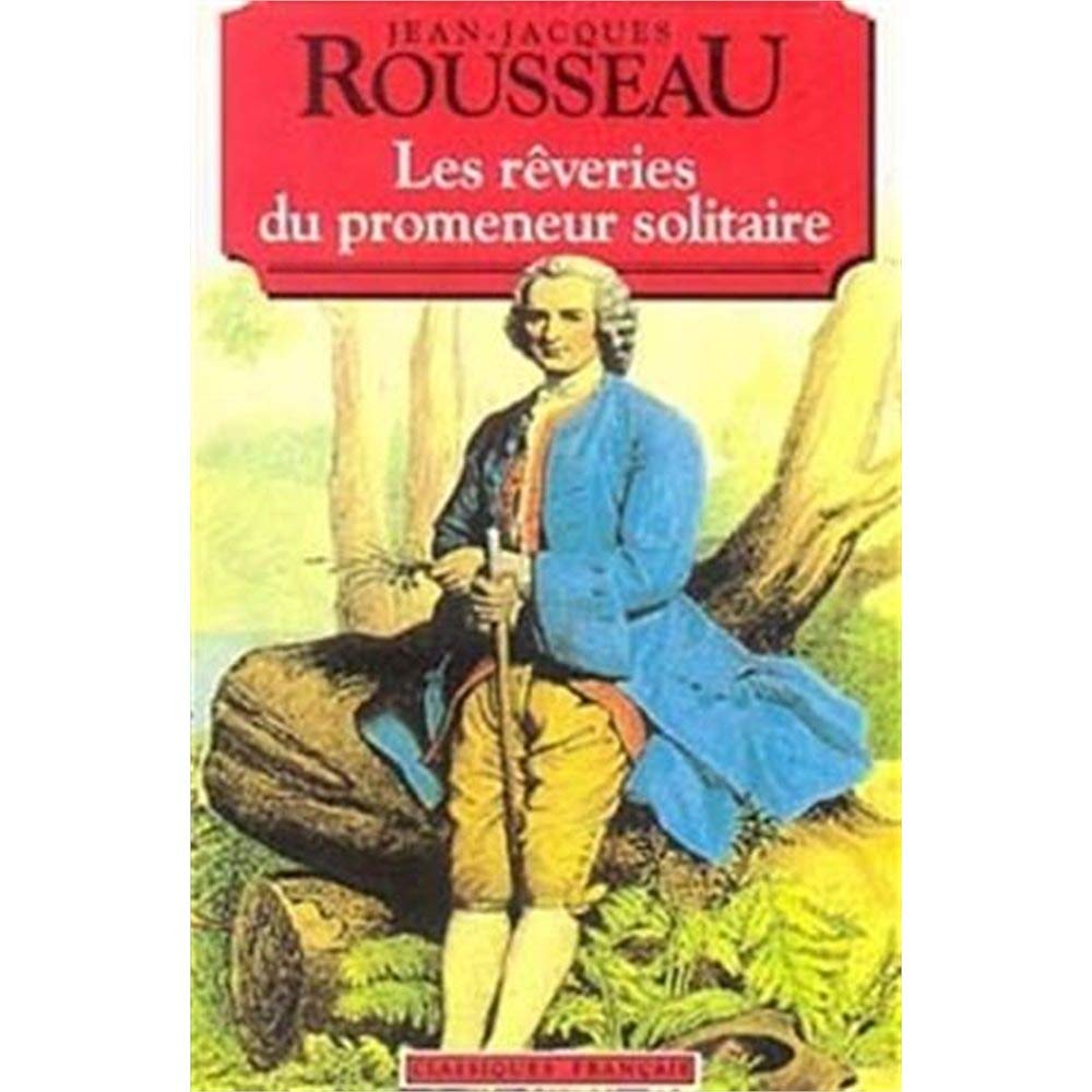 Les Rêveries Du Promeneur Solitaire