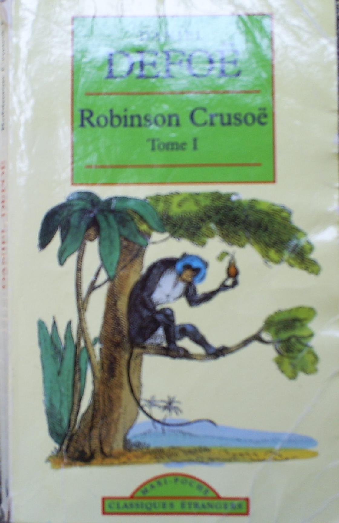 Robinson Crusoe Tome 1