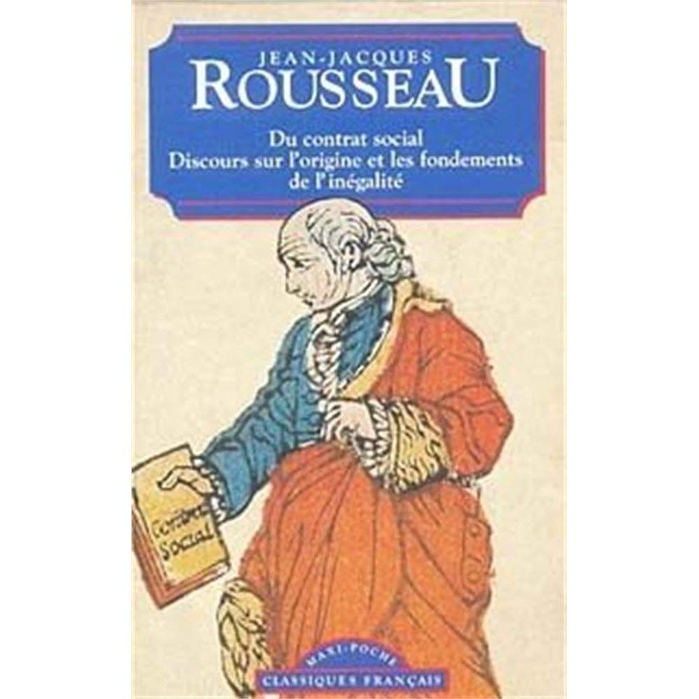 Du Contrat Social Et Discours Sur L'origine Et Les Fondements de L'inegalite Parmi Les Hommes