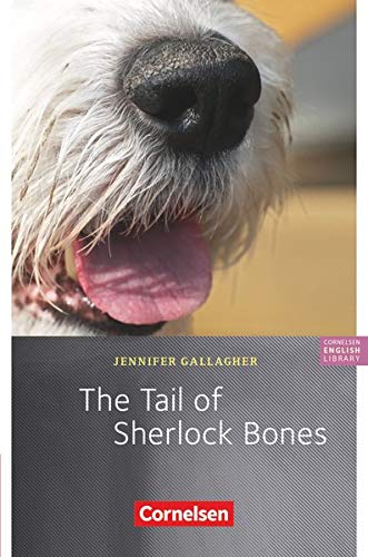 The Tail of Sherlock Bones: Lektüre zu "English G 21". Mit Aufgaben und Activities. 7. Schuljahr, Stufe 2. Lektüre zu EG 21 A 3 + B 3 + D 3