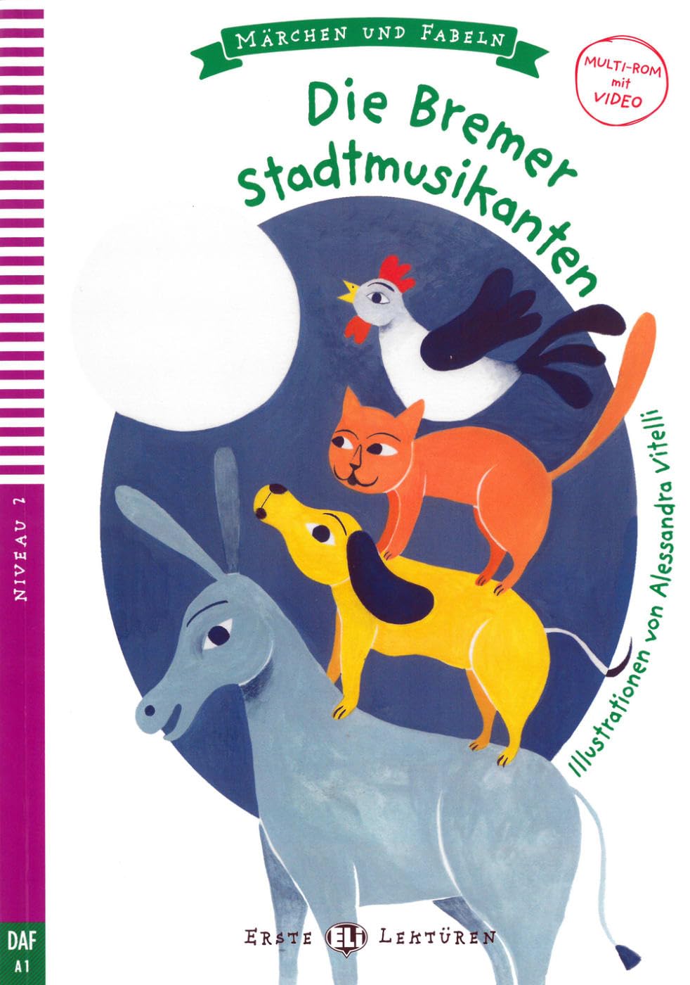 Die Bremer Stadtmusikanten. Buch + Multi-rom