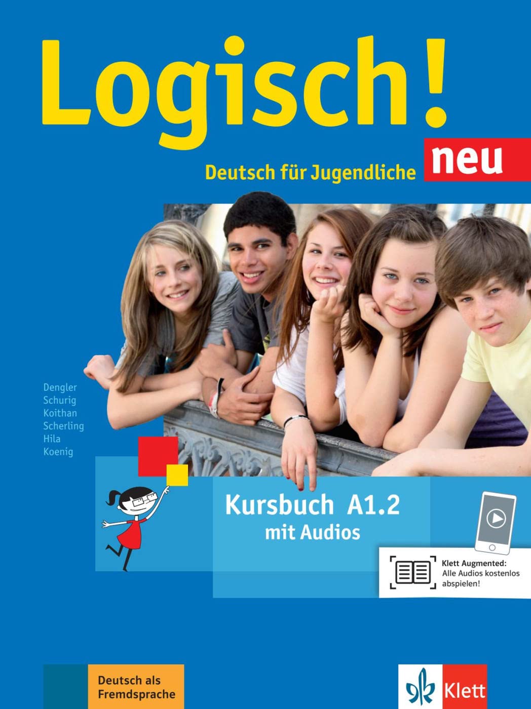 Logisch! Neu A1.2, Libro Del Alumno con Audio Online