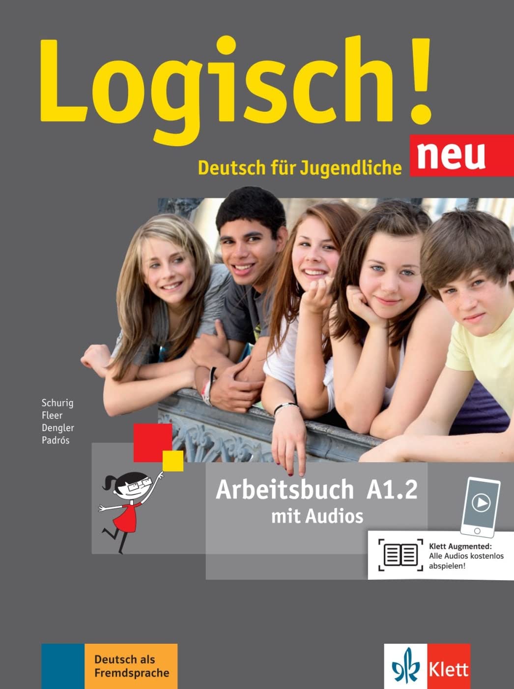 Logisch! Neu A1.2. Arbeitsbuch Mit Audio-dateien Zum Download : Deutsch Für Jugendliche