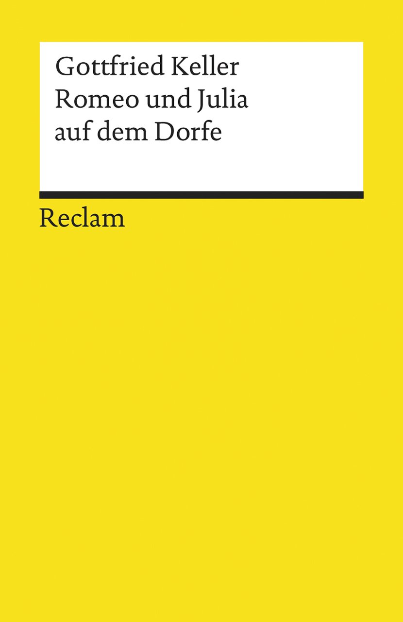 Romeo Und Julia Auf Dem Dorfe: Novelle. Textausgabe Mit Anmerkungen/worterklã¤rungen