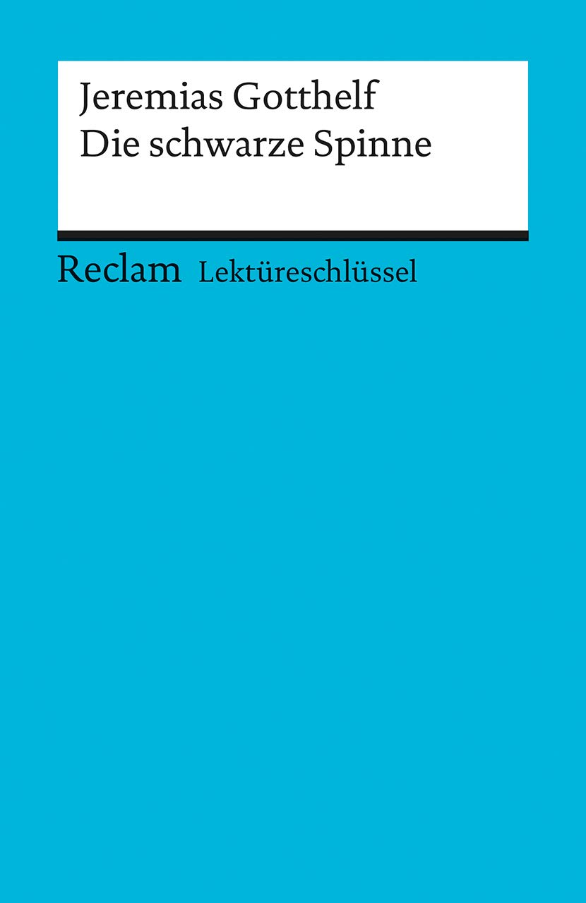 Die Schwarze Spinne. Lektüreschlüssel Für Schüler: 15336