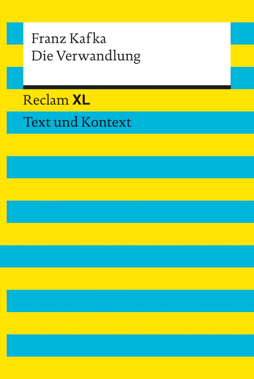 Die Verwandlung. Reclam Xl - Text Und Kontext