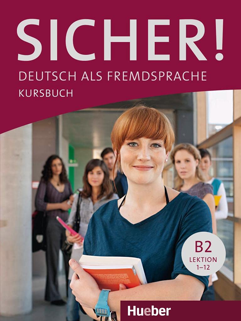 Sicher!: Kursbuch B2