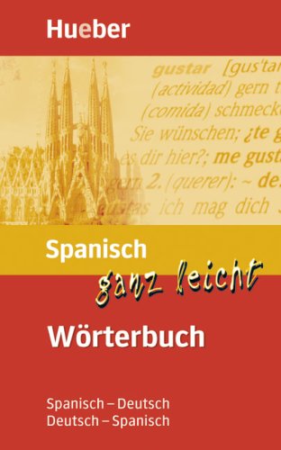 Spanisch ganz leicht. Wörterbuch