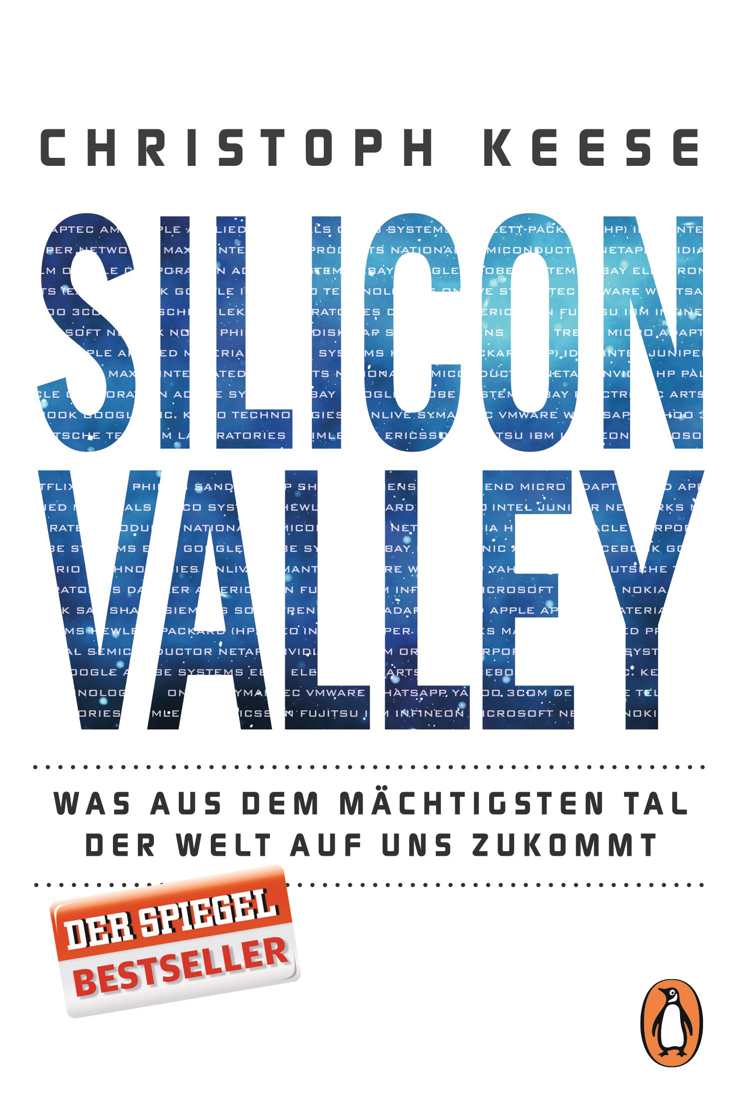 Silicon Valley: Was Aus Dem Mächtigsten Tal Der Welt Auf Uns Zukommt