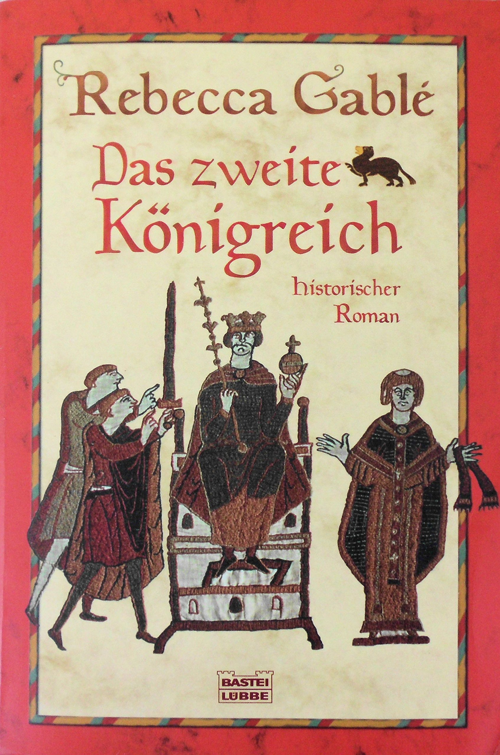 Das Zweite Königreich. Historischer Roman