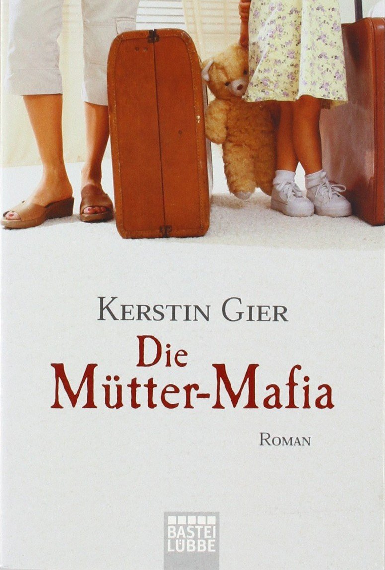 Die Mütter-mafia