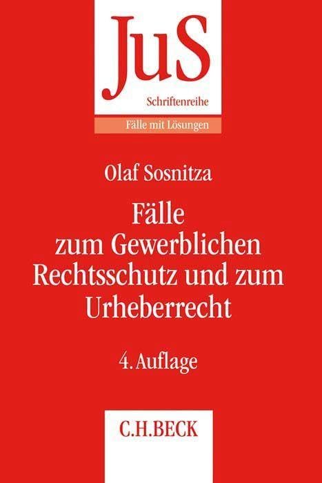 Fälle zum Gewerblichen Rechtsschutz und Urheberrecht