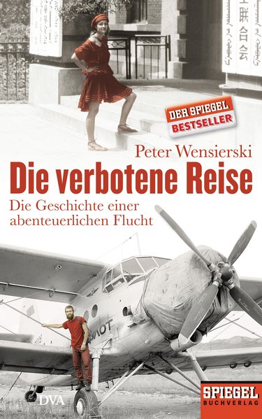 Die Verbotene Reise: Die Geschichte Einer Abenteuerlichen Flucht - Ein Spiegel-buch