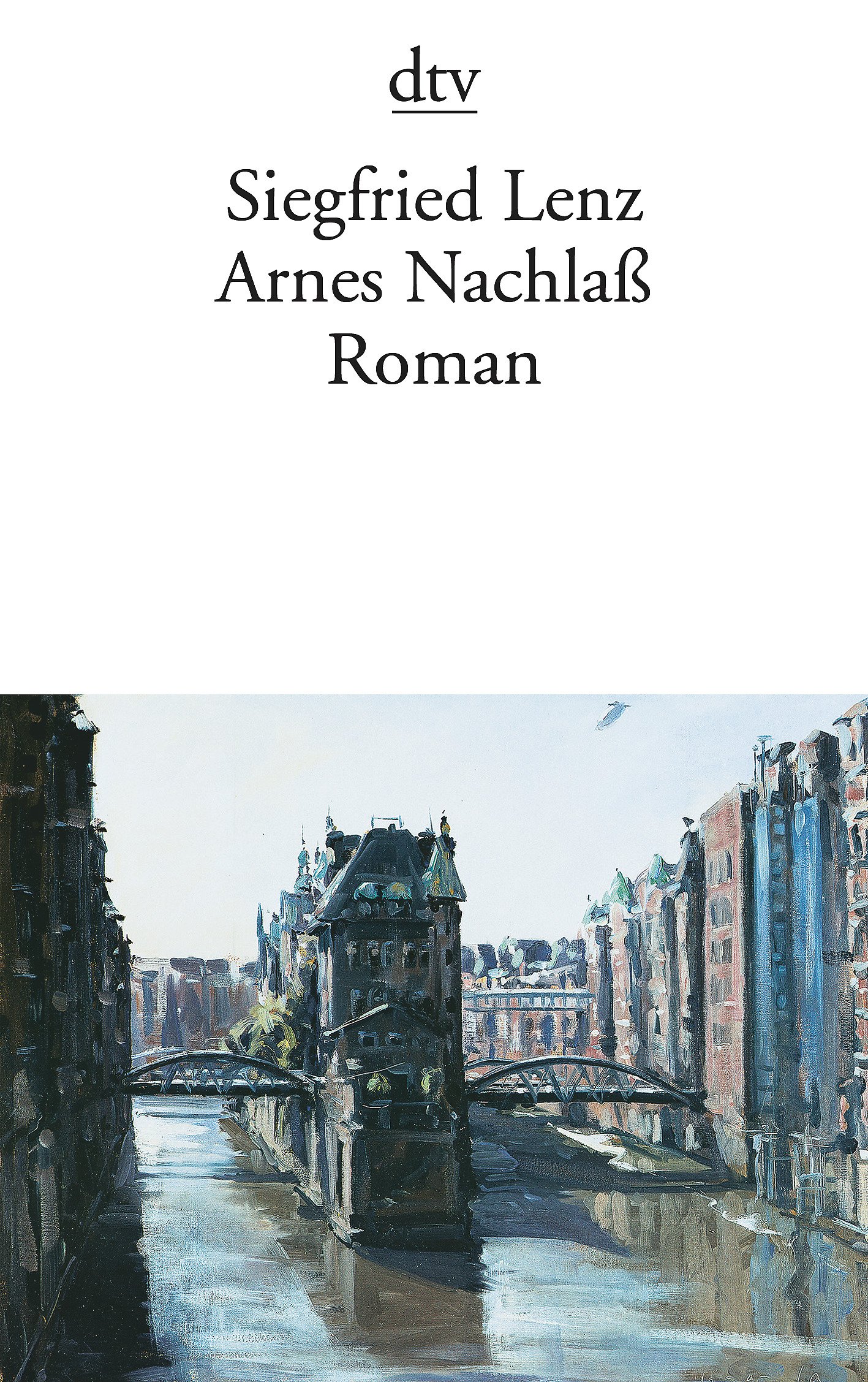 Arnes Nachlaß : Roman. Dtv ; 12915