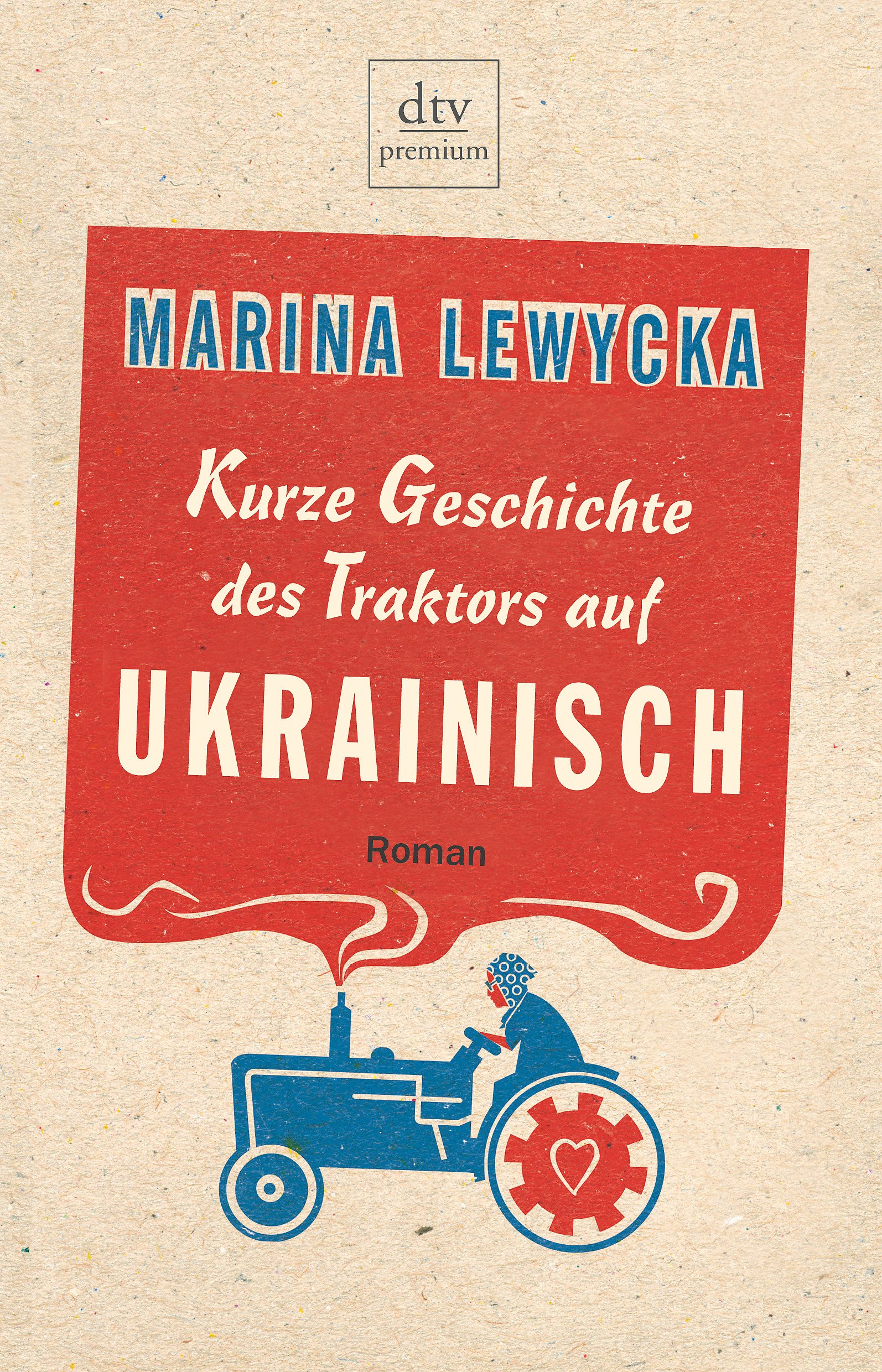 Kurze Geschichte Des Traktors Auf Ukrainisch: Roman