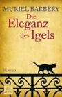 Die Eleganz Des Igels : Roman. Aus Dem Franz. Von Gabriela Zehnder / Dtv ; 24658 : Premium