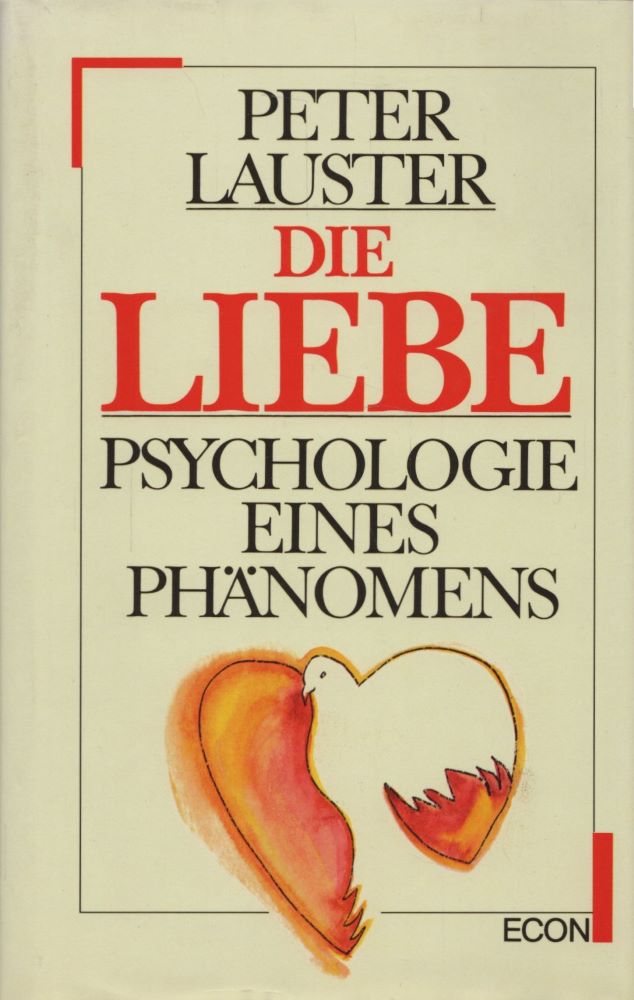 Die Liebe: Psychologie eines Phänomens
