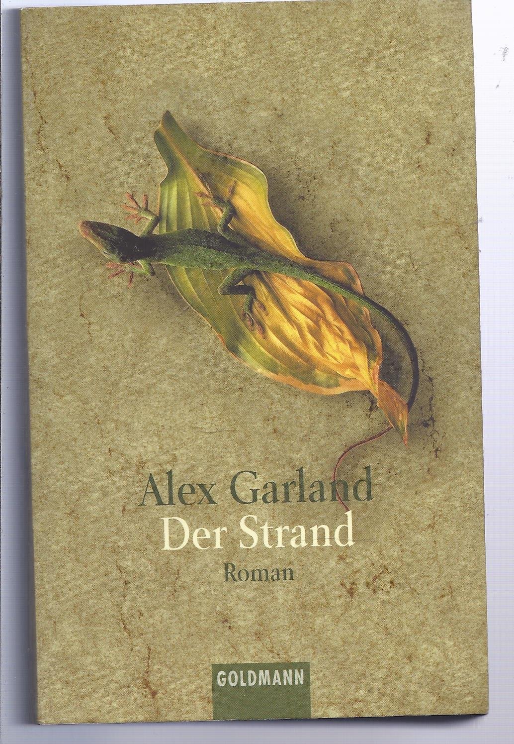 Der Strand : Roman. Dt. Von Rainer Schmidt / Goldmann ; 44235