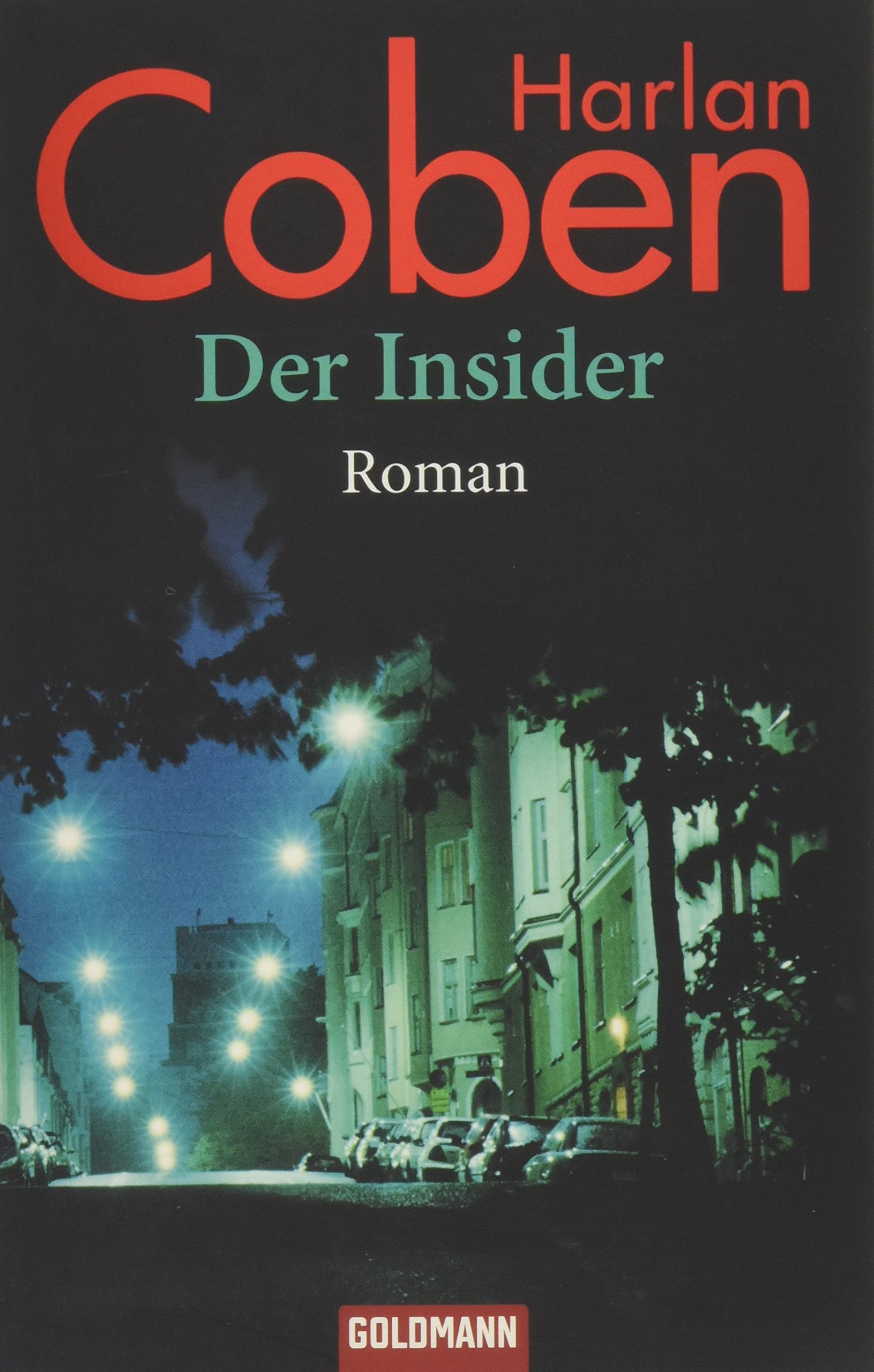 Der Insider: Roman. Ausgezeichnet Mit Dem Edgar Allan Poe Award 1997. Deutsche Erstausgabe Roman